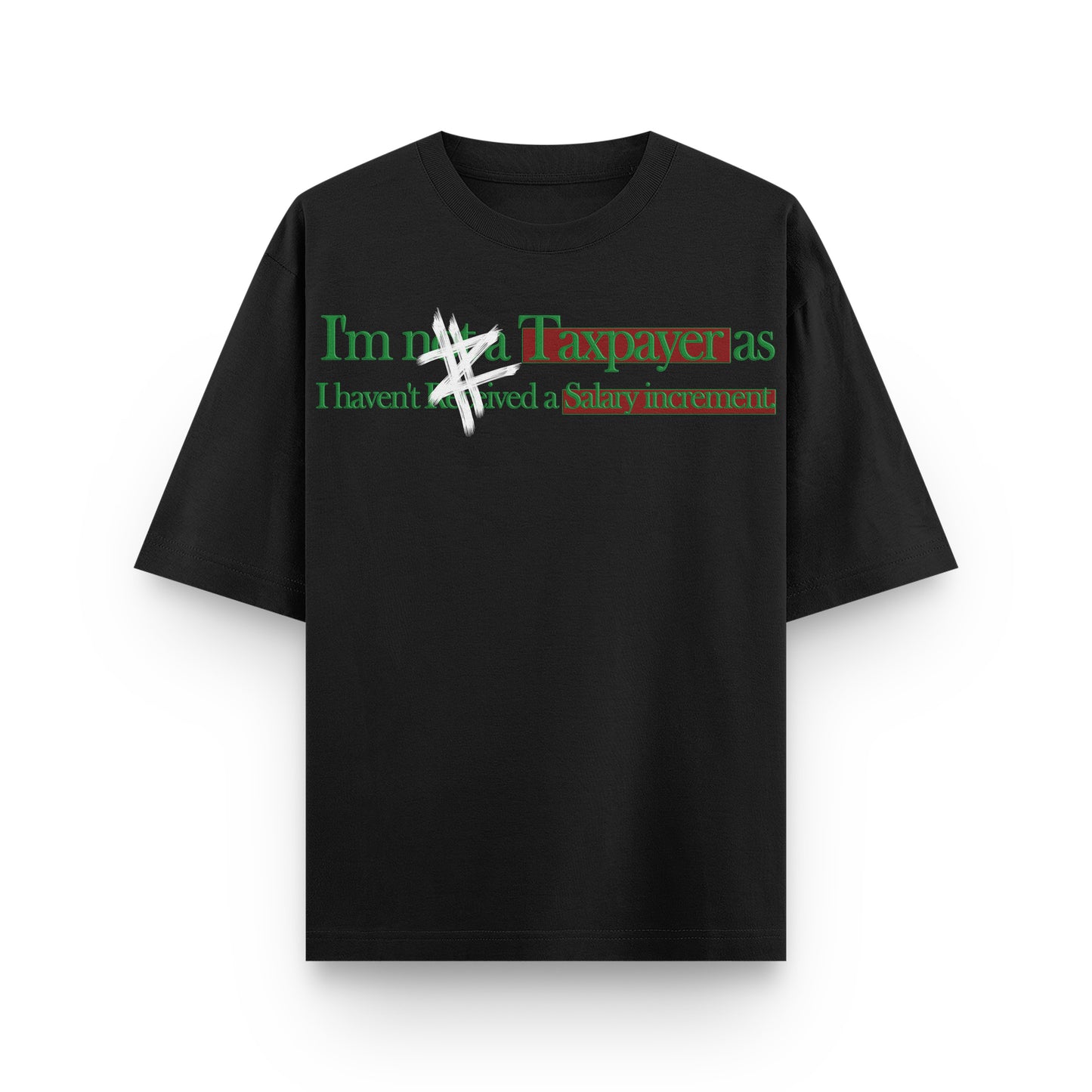 Taxpayer Oversized Tee