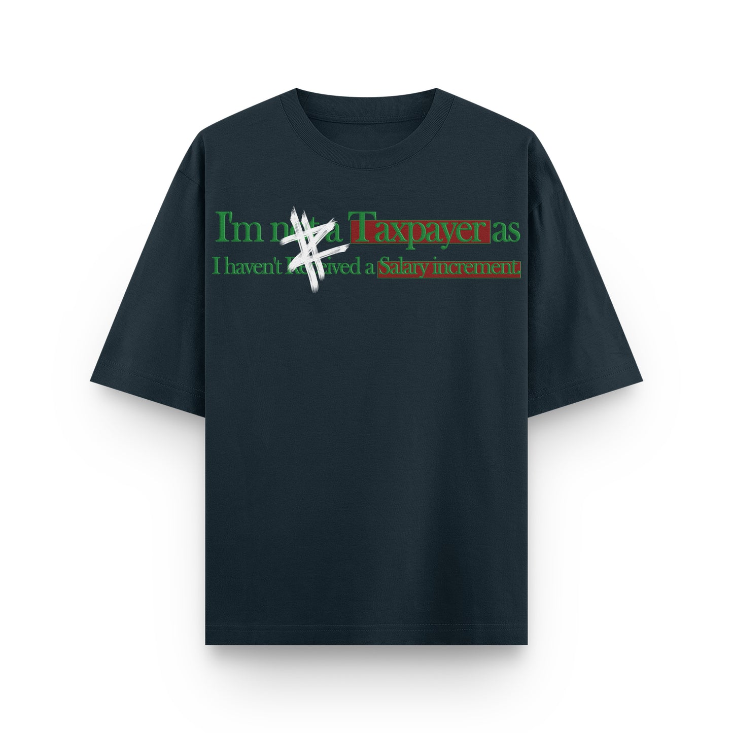 Taxpayer Oversized Tee